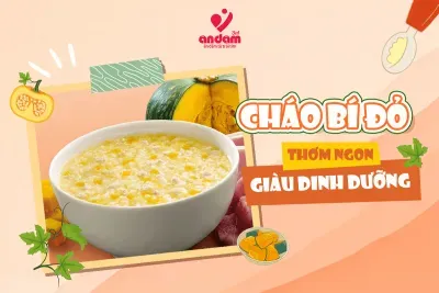 CHÁO BÍ ĐỎ THƠM NGON GIÀU DINH DƯỠNG CHO BÉ