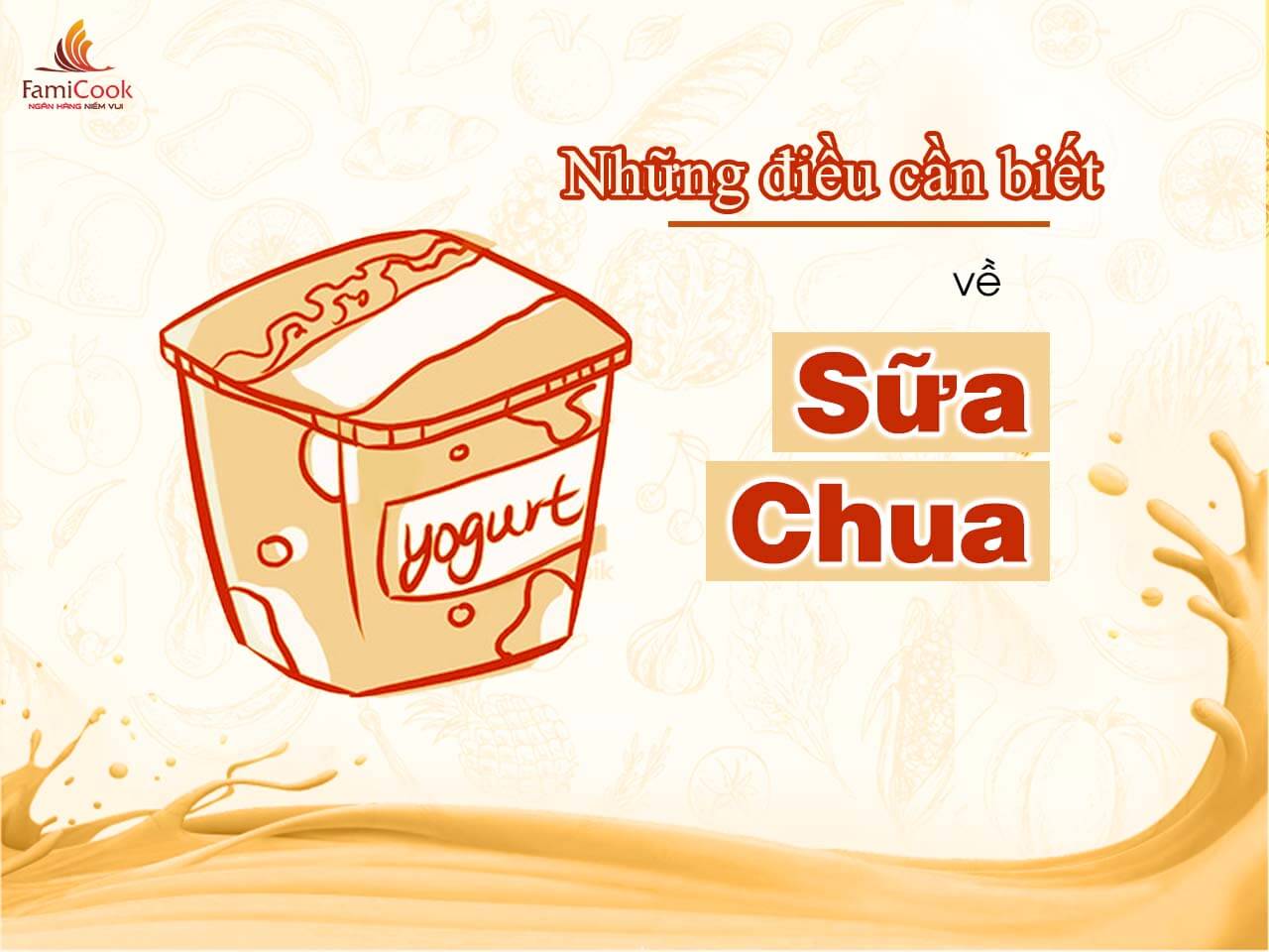 NHỮNG ĐIỀU CẦN BIẾT VỀ SỮA CHUA VÀ THỜI ĐIỂM BỐ MẸ BẮT ĐẦU CHO BÉ SỬ DỤNG SỮA CHUA