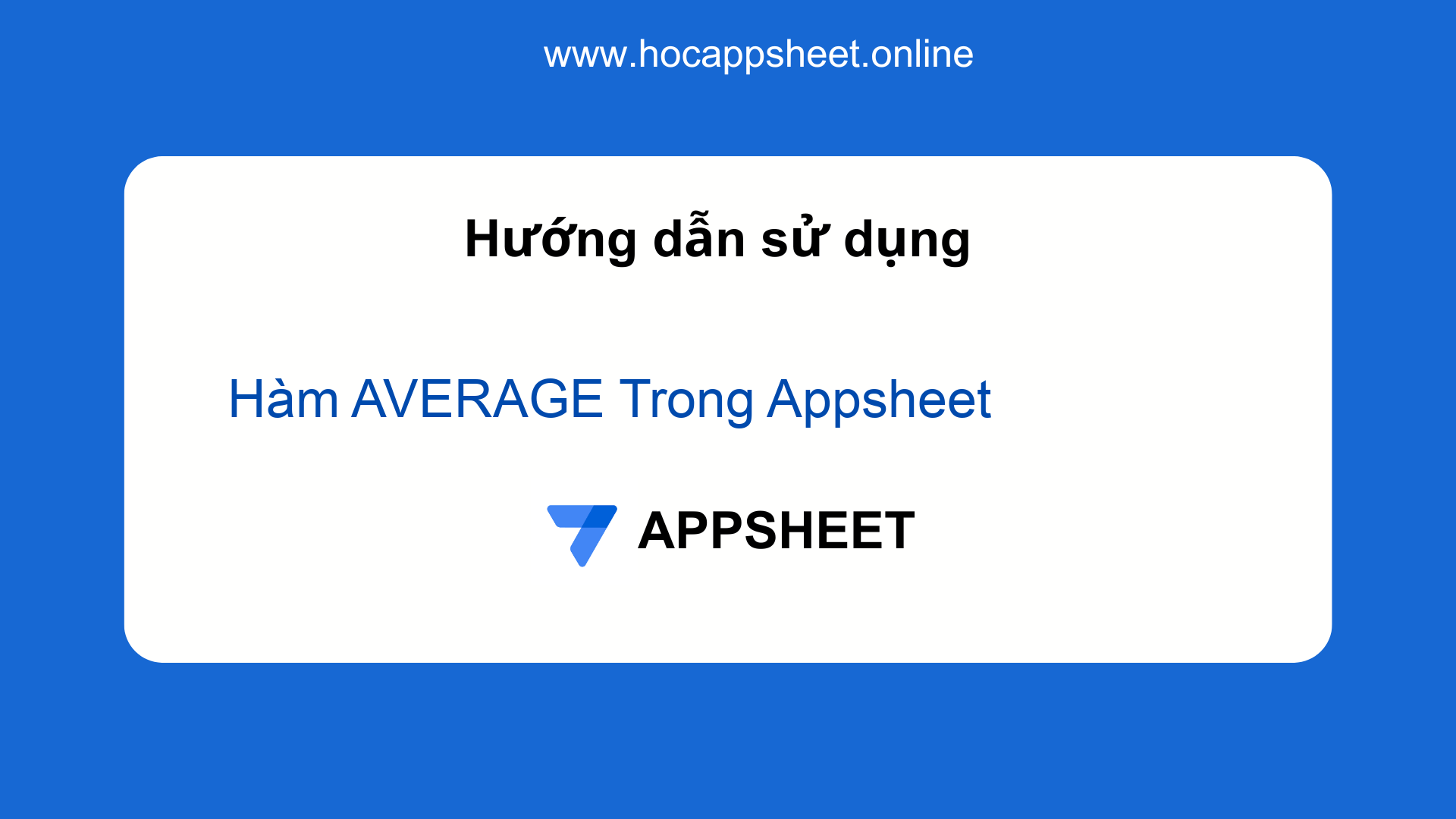 Hàm AVERAGE Trong Appsheet