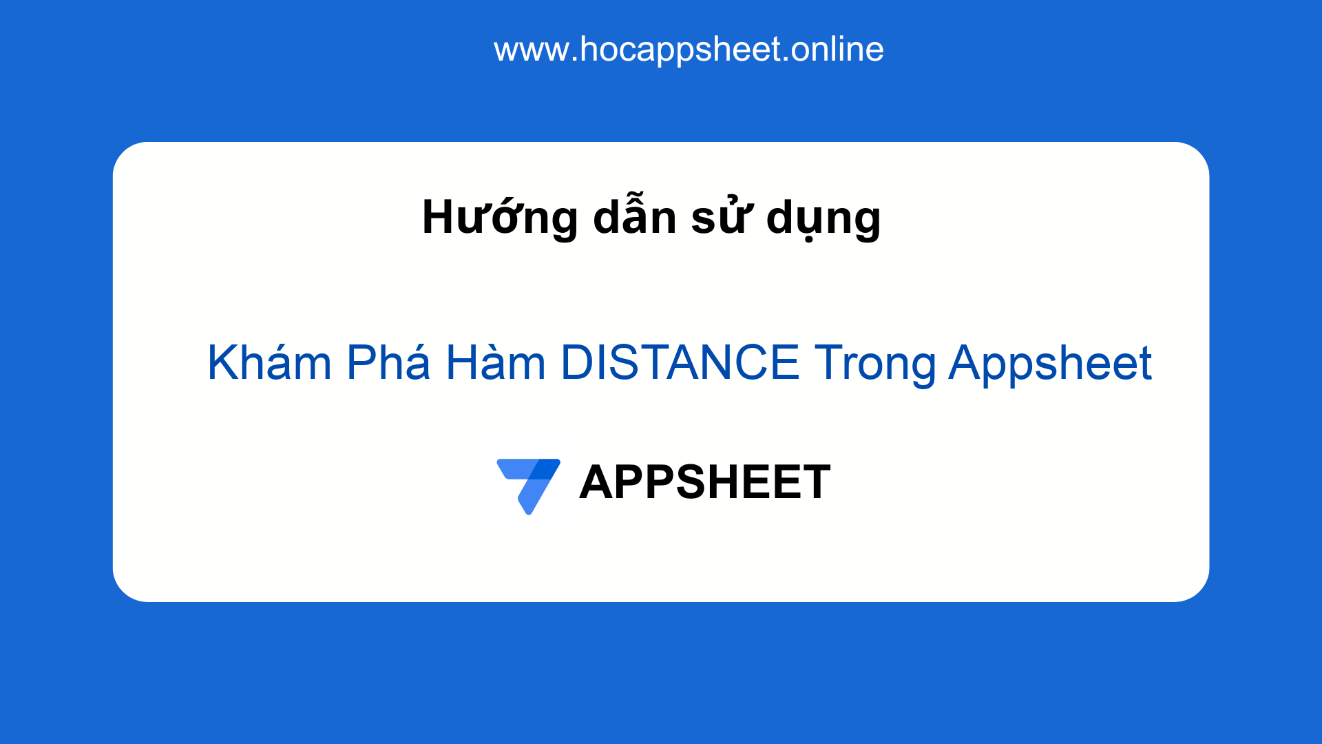 Khám Phá Hàm DISTANCE Trong Appsheet