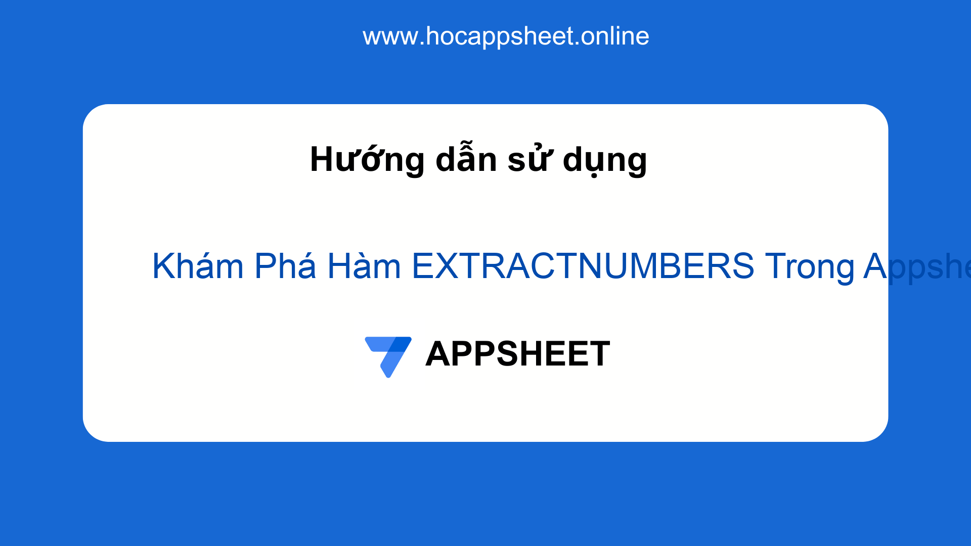 Khám Phá Hàm EXTRACTNUMBERS Trong Appsheet