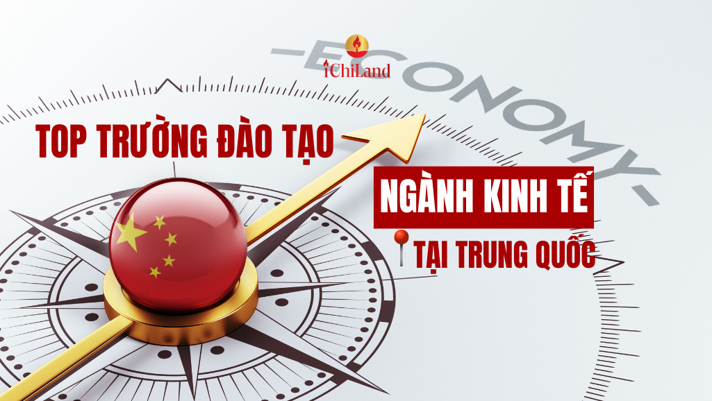 TOP TRƯỜNG ĐÀO TẠO NGÀNH KINH TẾ TẠI TRUNG QUỐC