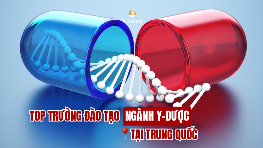 TOP TRƯỜNG ĐÀO TẠO NGÀNH Y-DƯỢC TẠI TRUNG QUỐC