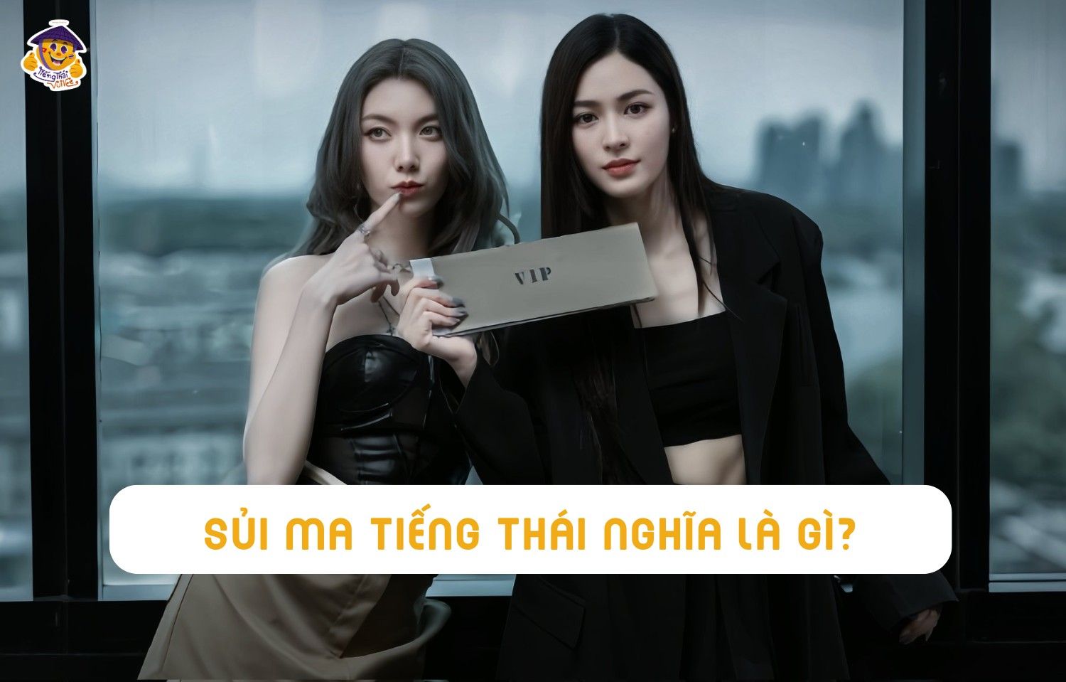 Sủi ma tiếng Thái nghĩa là gì? Giải mã loạt từ về “sủi ma” idol hay dùng