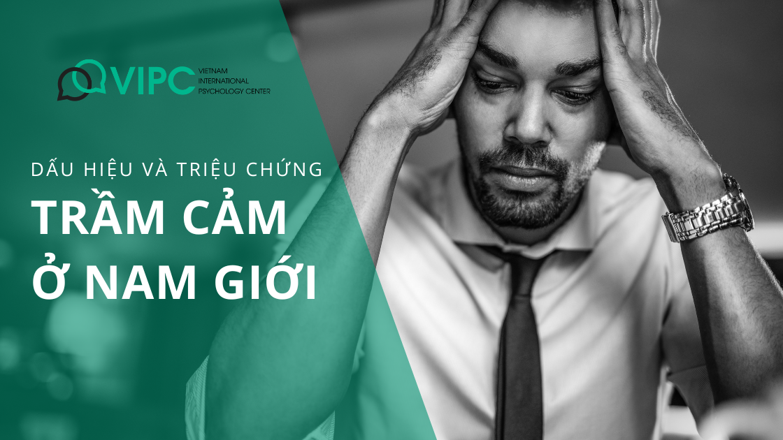 Trầm Cảm ở Nam Giới: 15 Dấu Hiệu và Triệu Chứng